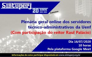 SINTUPERJ CONVOCA: Plenária geral online dos servidores técnico-administrativos da Uenf @ Plataforma Google Meet