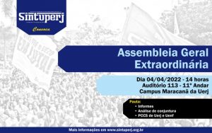 SINTUPERJ CONVOCA: Assembleia Geral Extraordinária - Presencial @ Auditório 113 - 11º andar - Campus Maracanã da Uerj