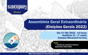 SINTUPERJ CONVOCA: Assembleia Geral Extraordinária - Eleições Gerais 2022 @ Auditório 11 - 1º andar - Campus Maracanã da Uerj