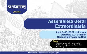 SINTUPERJ CONVOCA: Assembleia Geral Extraordinária - Presencial @ Auditório 11 - 1º andar - Campus Maracanã da Uerj