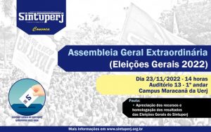 SINTUPERJ CONVOCA: Assembleia Geral Extraordinária – Eleições Gerais 2022 @ Auditório 13 - 1º Andar - Campus Maracanã da Uerj