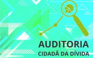 Auditoria Cidadã da Dívida divulga nota contra medidas do governo Bolsonaro que penalizam trabalhadores e setores mais pobres da sociedade