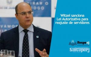 Governador Wilson Witzel sanciona lei que abre caminho para reposição inflacionária dos servidores públicos estaduais