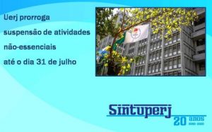 Uerj prorroga suspensão de atividades não-essenciais até o dia 31 de julho