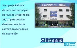Sintuperj e Reitoria da Uezo irão participar de reunião virtual no dia 28/07 para debater desenvolvimento da carreira dos servidores da instituição