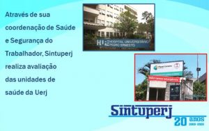 Através de sua coordenação de Saúde e Segurança do Trabalhador, Sintuperj realiza avaliação das unidades de saúde da Uerj
