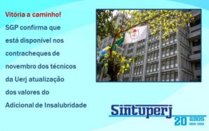 Vitória a caminho! SGP confirma que está disponível nos contracheques de novembro dos técnicos da Uerj atualização dos valores do Adicional de Insalubridade