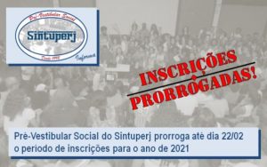 Pré-Vestibular Social do Sintuperj prorroga até dia 22/02 o período de inscrições para o ano de 2021