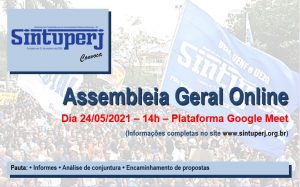 SINTUPERJ CONVOCA: Assembleia Geral Extraordinária Online. Dia 24/05, às 14 horas