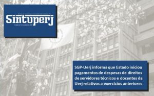 SGP-Uerj informa que Estado iniciou pagamentos de despesas de direitos de servidores técnicos e docentes da Uerj relativos a exercícios anteriores