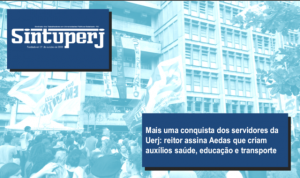 Mais uma conquista dos servidores da Uerj: reitor assina Aedas que criam auxílios saúde, educação e transporte