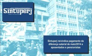 Sintuperj reivindica pagamento da diferença salarial de maio/2014 a aposentados e pensionistas
