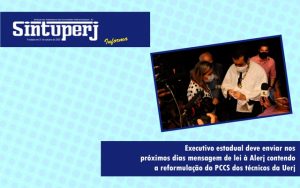 Executivo estadual deve enviar nos próximos dias mensagem de lei à Alerj contendo a reformulação do PCCS dos técnicos da Uerj