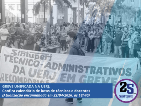 GREVE UNIFICADA NA UERJ: Confira calendário de lutas de técnicos e docentes