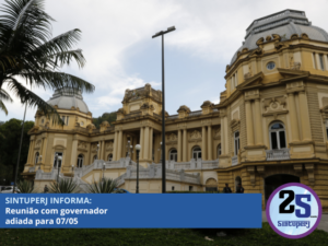 SINTUPERJ INFORMA: Reunião com governador adiada para 07/05