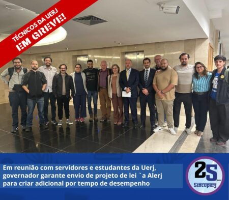 Em reunião com servidores e estudantes da Uerj, governador garante envio de projeto de lei `a Alerj para criar adicional por tempo de desempenho