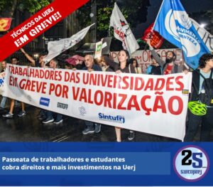 Passeata de trabalhadores e estudantes cobra direitos e mais investimentos na Uerj