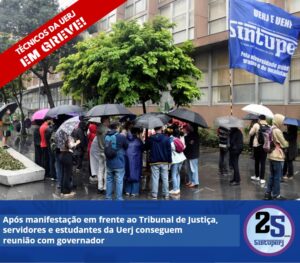 Após manifestação em frente ao Tribunal de Justiça, servidores e estudantes da Uerj conseguem reunião com governador