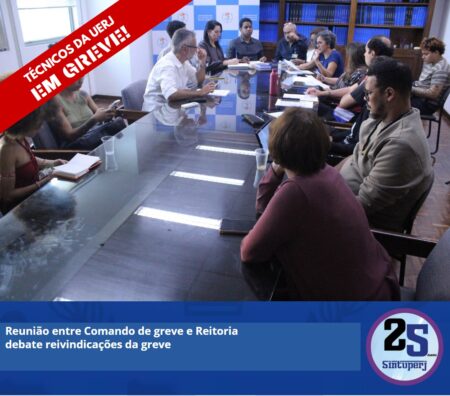 Reunião entre Comando de greve e Reitoria debate reivindicações da greve