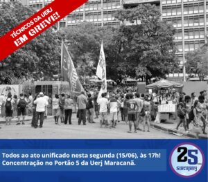 Todos ao ato unificado nesta segunda (15/06), às 17h! Concentração no Portão 5 da Uerj Maracanã.