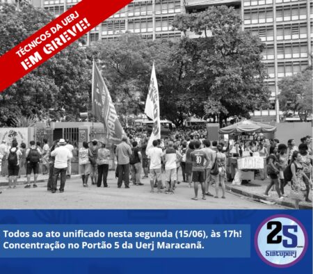 Todos ao ato unificado nesta segunda (15/06), às 17h! Concentração no Portão 5 da Uerj Maracanã.