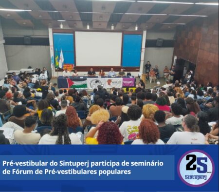 Pré-vestibular do Sintuperj participa de seminário de Fórum de Pré-vestibulares populares